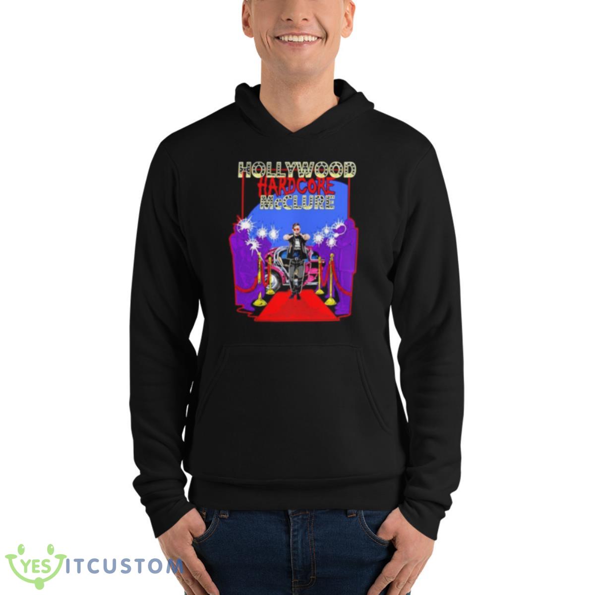 Hollywood Hardcoew McClure shirt 4 Hollywood Hardcoew McClure shirt - Unisex Fleece Pullover Hoodie