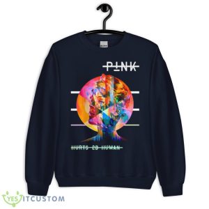 Hurts 2b Human Pink P!nk Singer Design shirt Product Photo 5