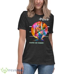 Hurts 2b Human Pink P!nk Singer Design shirt Product Photo 10