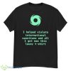 I helped violate international sanctions and all I got was this lousy shirt - G500 Men’s Classic T-Shirt