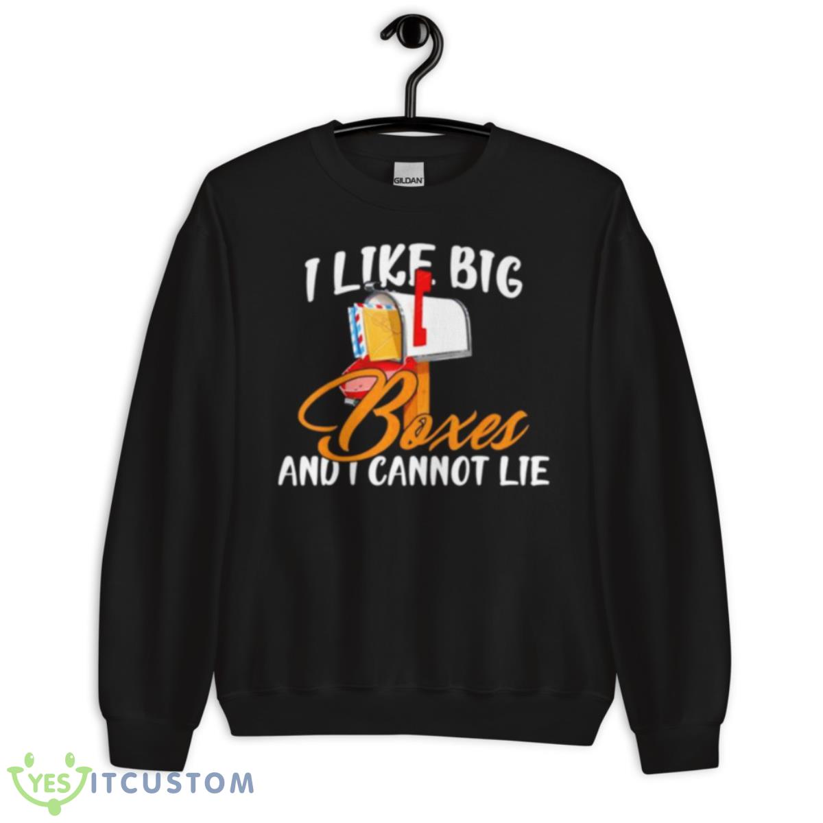 i like big boxes and i cannot lie mailbox postal carrier shirt 3 i like big boxes and i cannot lie mailbox postal carrier shirt - Unisex Crewneck Sweatshirt