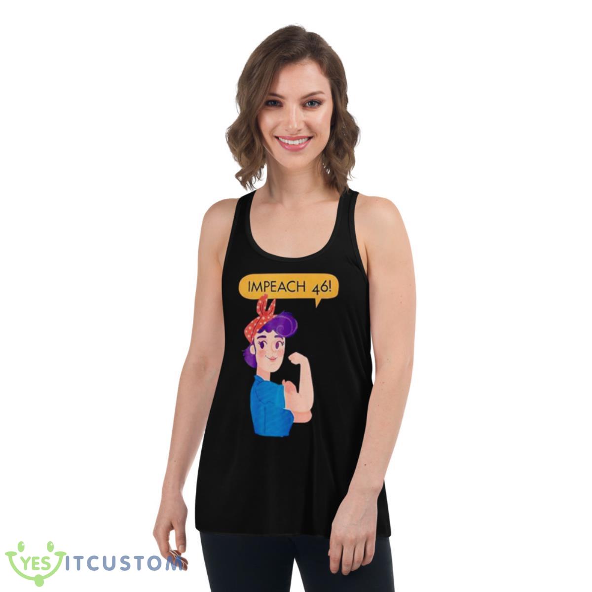 Impeach 46 Biden Stronger Girl Shirt 5 Impeach 46 Biden Stronger Girl Shirt - Women's Flowy Racerback Tank