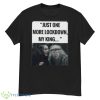 Just one more lockdown my king T shirt - G500 Men’s Classic T-Shirt