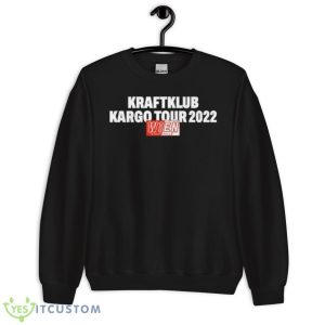 Kraftklub Kargo Tour 2022 WIen Stadthalle Shirt - Unisex Crewneck Sweatshirt