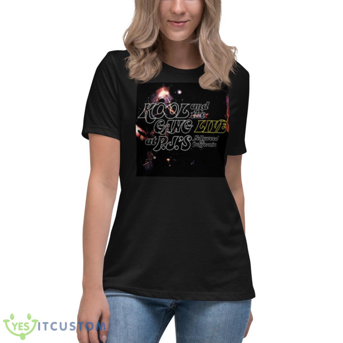 Live At Pjs Kool And The Gang shirt 6 Live At Pjs Kool And The Gang shirt - Women's Relaxed Short Sleeve Jersey Tee
