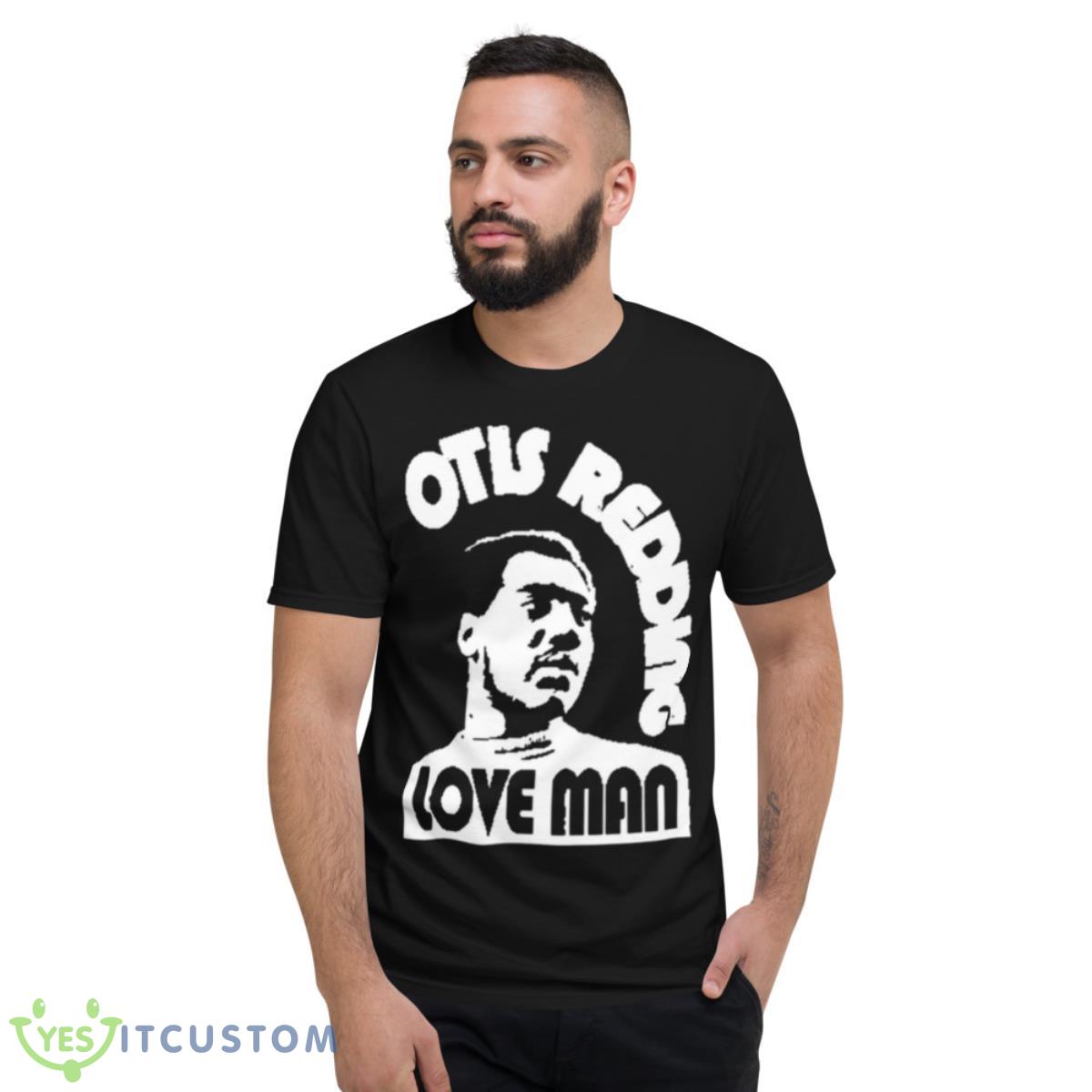 Love Man Black And White shirt 2 Love Man Black And White shirt - Short Sleeve T-Shirt