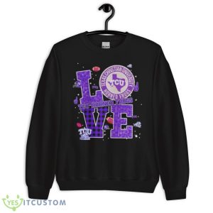Love TCU Horned Frogs Texas Christian University 2022 shirt 8 Love TCU Horned Frogs Texas Christian University 2022 shirt - Unisex Crewneck Sweatshirt