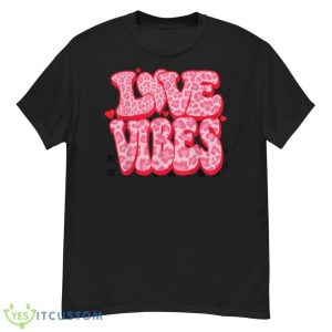 Love Vibes Cute Pink Heart Valentines Day Retro Leopard T Shirt - G500 Men’s Classic T-Shirt