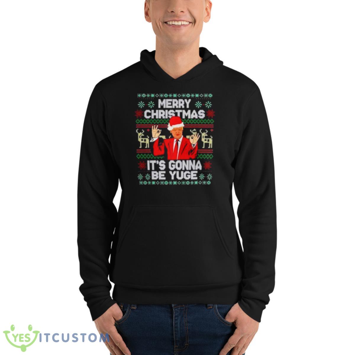 Merry Christmas it’s gonna be yuge Santa Trump shirt 7 Merry Christmas it’s gonna be yuge Santa Trump shirt - Unisex Fleece Pullover Hoodie