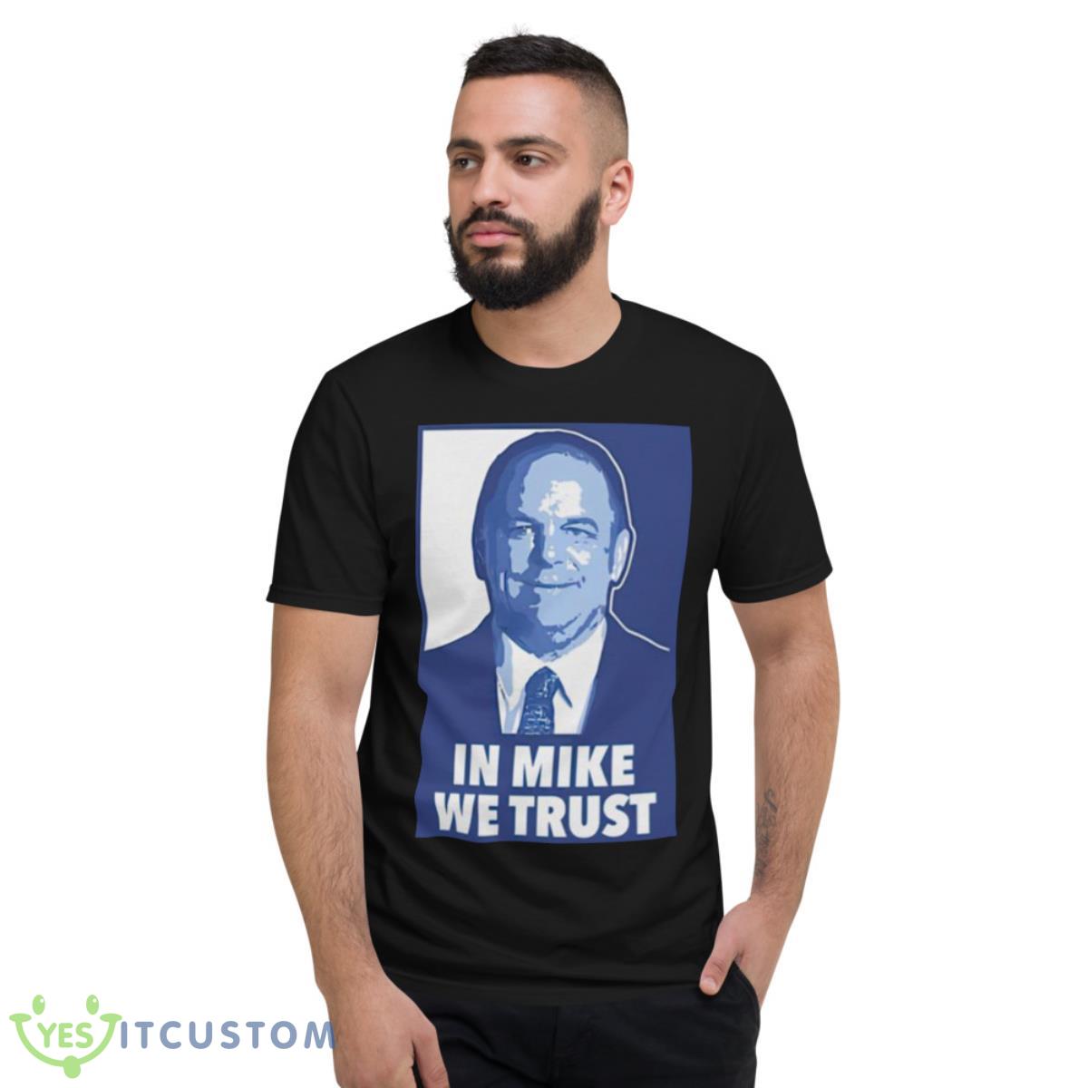 Mike Elko in Mike we trusShirt 2 Mike Elko in Mike we trusShirt - Short Sleeve T-Shirt