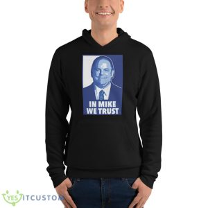 Mike Elko in Mike we trusShirt 9 Mike Elko in Mike we trusShirt - Unisex Fleece Pullover Hoodie