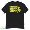 minnesota Vikings this team makes me drink shirt - G500 Men’s Classic T-Shirt
