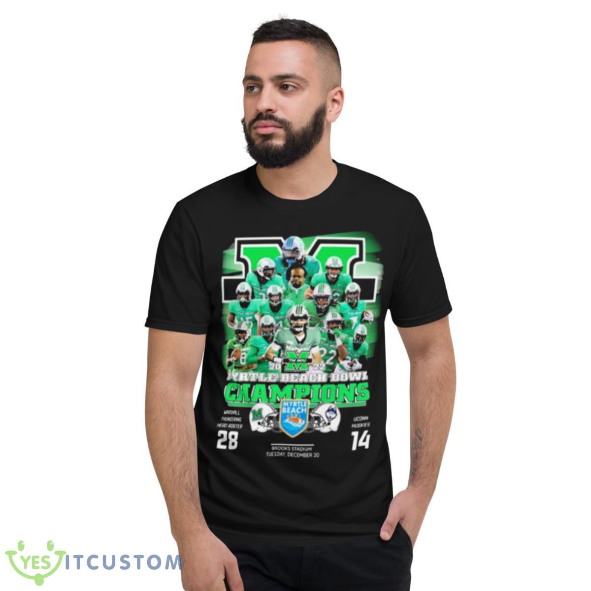 Myrtle Back Bowl Champions Marshall Thundering Herd Roster 28 14 Uconn Huskies Shirt 7 Myrtle Back Bowl Champions Marshall Thundering Herd Roster 28 14 Uconn Huskies Shirt - Short Sleeve T-Shirt
