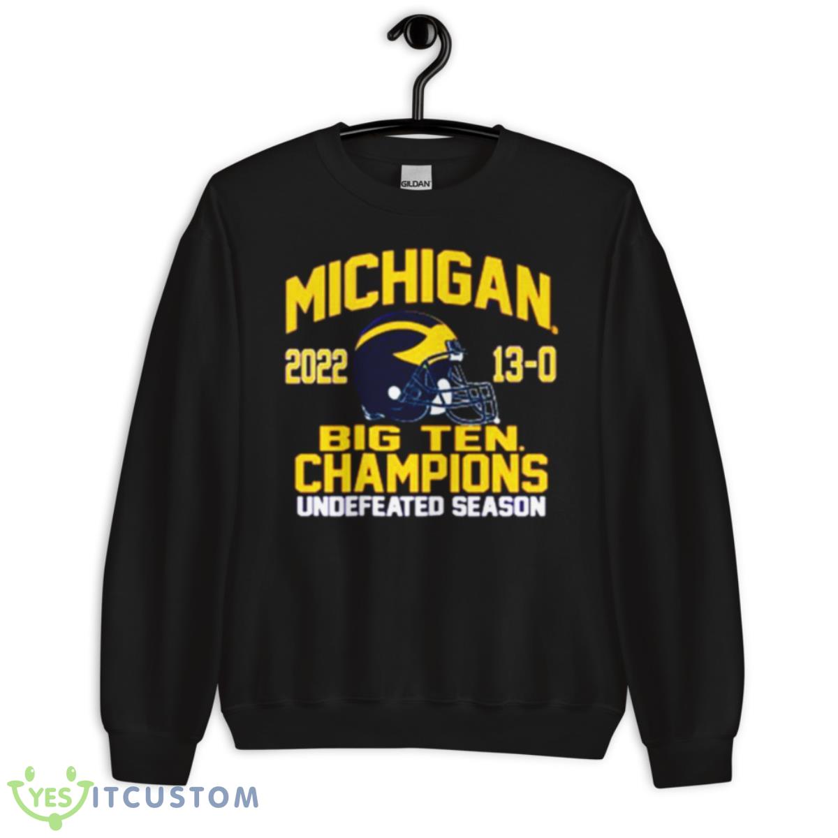 Nice university of Michigan Football 2022 Big Ten Champions 13 0 undefeated season shirt 3 Nice university of Michigan Football 2022 Big Ten Champions 13 0 undefeated season shirt - Unisex Crewneck Sweatshirt