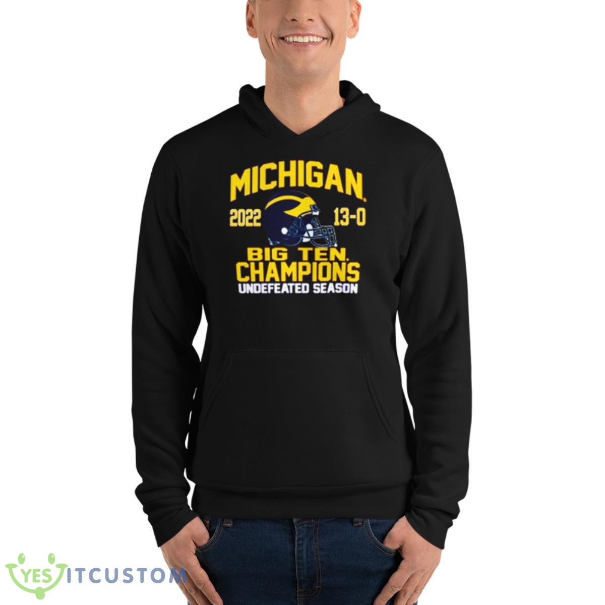 Nice university of Michigan Football 2022 Big Ten Champions 13 0 undefeated season shirt 4 Nice university of Michigan Football 2022 Big Ten Champions 13 0 undefeated season shirt - Unisex Fleece Pullover Hoodie