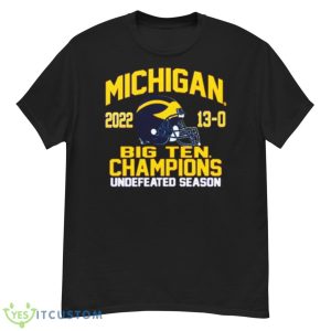 Nice university of Michigan Football 2022 Big Ten Champions 13 0 undefeated season shirt - G500 Men’s Classic T-Shirt