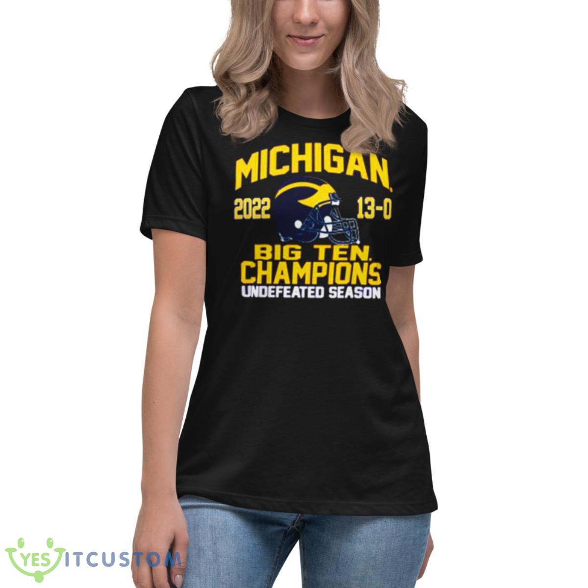 Nice university of Michigan Football 2022 Big Ten Champions 13 0 undefeated season shirt 6 Nice university of Michigan Football 2022 Big Ten Champions 13 0 undefeated season shirt - Women's Relaxed Short Sleeve Jersey Tee