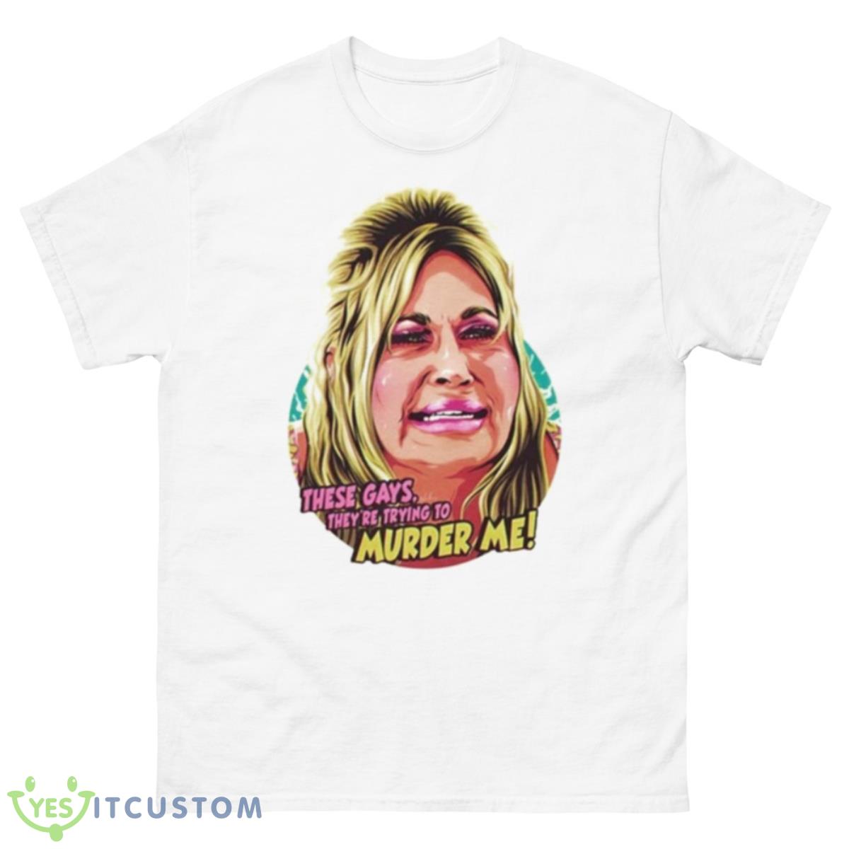 Nordacious These Gays They’re Trying To Murder Me New Shirt 5 Nordacious These Gays They’re Trying To Murder Me New Shirt - 500 Men’s Classic Tee Gildan