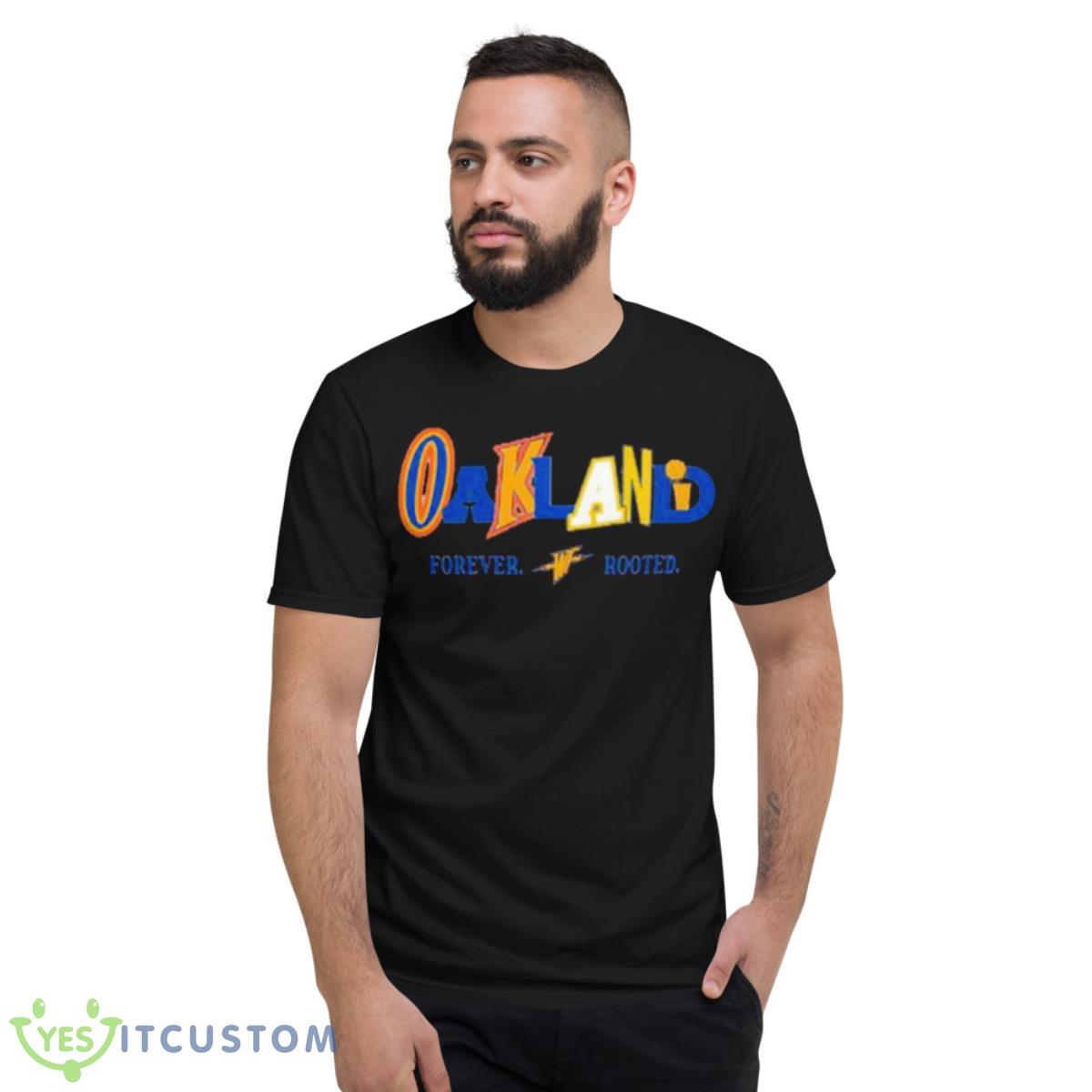 Oakland mixed forever rooted shirt 2 Oakland mixed forever rooted shirt - Short Sleeve T-Shirt