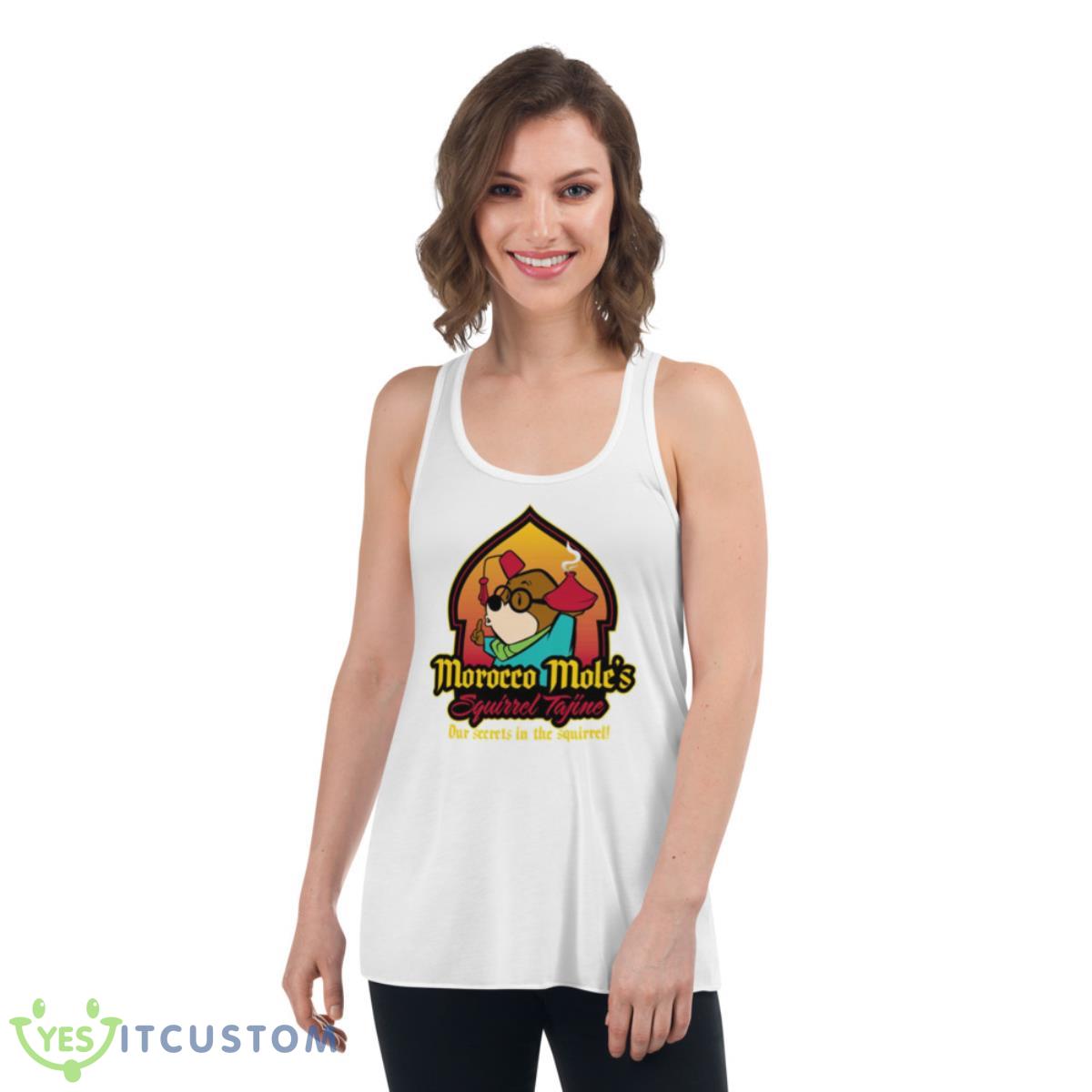 Our Secrets In The Squirrel Morocco Mole’s Squirrel Tajine shirt 4 Our Secrets In The Squirrel Morocco Mole’s Squirrel Tajine shirt - Women's Flowy Racerback Tank