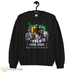 Pele Brazil Football Legend Never Die 1940 2022 shirt - Unisex Crewneck Sweatshirt