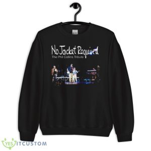 Phil Collins No Jacket Required shirt - Unisex Crewneck Sweatshirt