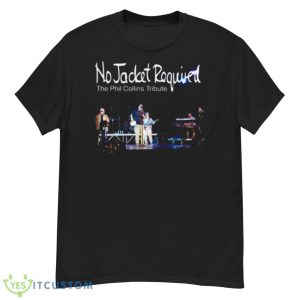 Phil Collins No Jacket Required shirt - G500 Men’s Classic T-Shirt