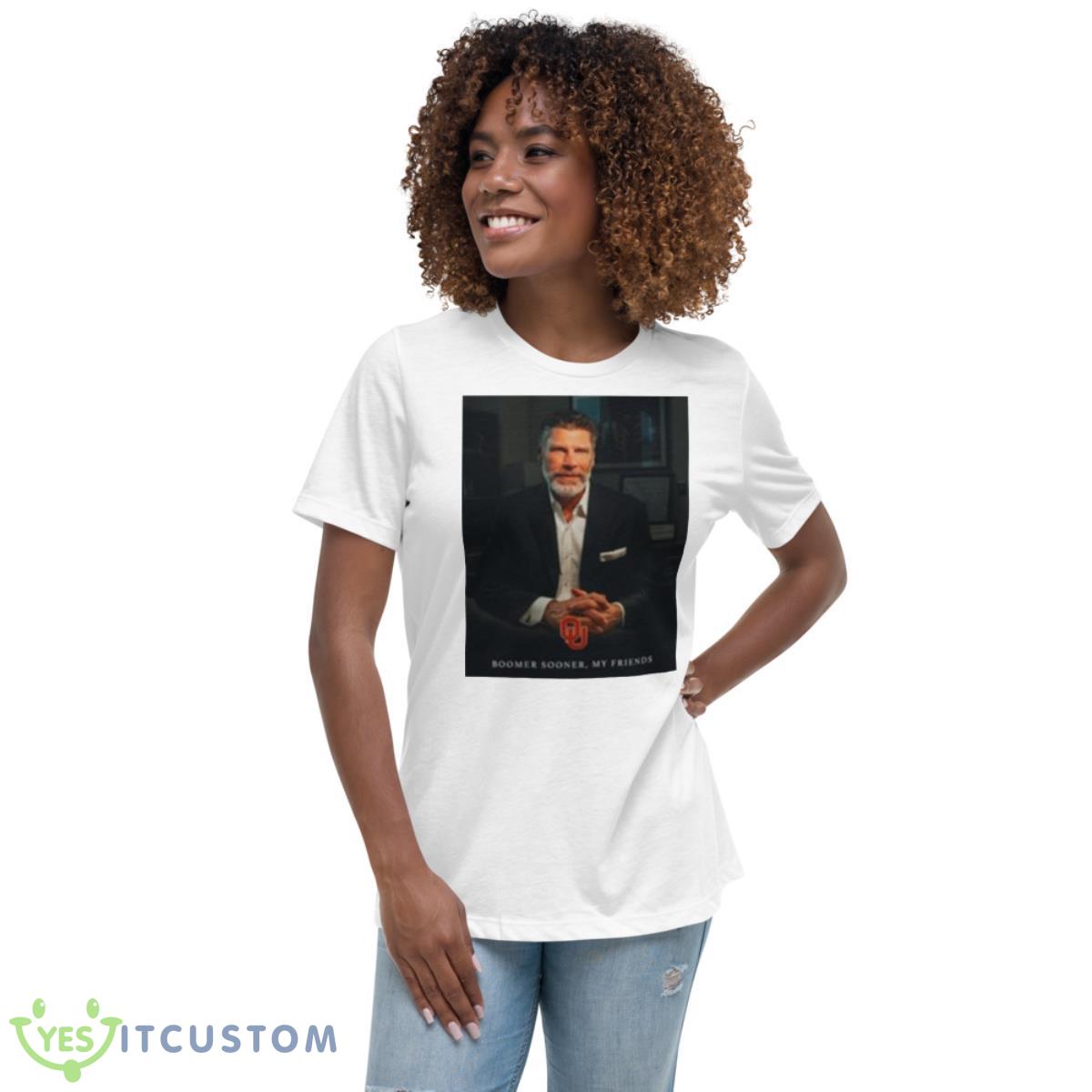 Porter Moser Boomer Sooner My Friends Shirt 5 Porter Moser Boomer Sooner My Friends Shirt - Women's Relaxed Short Sleeve Jersey Tee