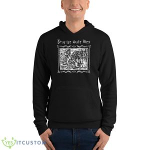 Practice Safe Hex Vintage woodcut Shirt 9 Practice Safe Hex Vintage woodcut Shirt - Unisex Fleece Pullover Hoodie
