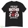 Proud Brother of a 2023 Senior 2023 Class of 2023 Senior Shirt - G500 Men’s Classic T-Shirt