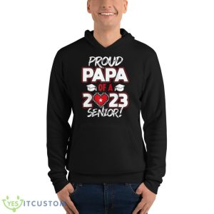 Proud Papa of a 2023 Senior 2023 Class of 2023 Senior Year Shirt 9 Proud Papa of a 2023 Senior 2023 Class of 2023 Senior Year Shirt - Unisex Fleece Pullover Hoodie