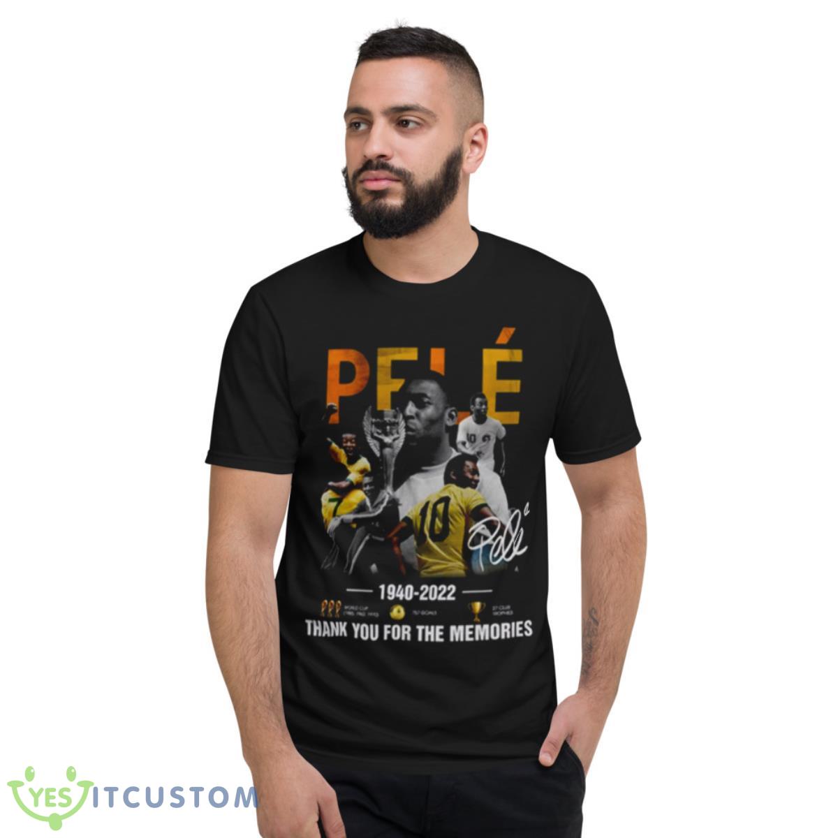 Rip Pele Brazil Football Thank You For The Memories shirt 2 Rip Pele Brazil Football Thank You For The Memories shirt - Short Sleeve T-Shirt