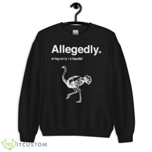 Shoresy allegedly shirt - Unisex Crewneck Sweatshirt