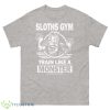 Sloths Gym Train Like A Monster The Gonies shirt - 500 Men’s Classic Tee Gildan