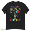 Society Says I am Autistic God Says I am Perfect Autism Kid Shirt Product Photo 1