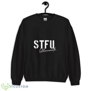 Stfu Collinsworth Shirt - Unisex Crewneck Sweatshirt