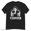 Teary Eyed Toopoor shirt - G500 Men’s Classic T-Shirt