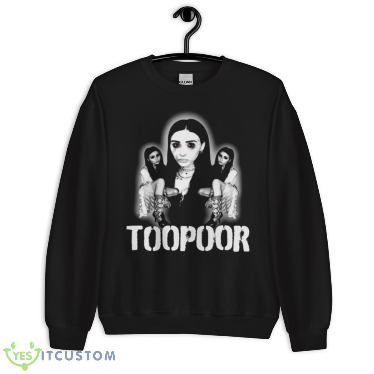 Teary Eyed Toopoor shirt 3 Teary Eyed Toopoor shirt - Unisex Crewneck Sweatshirt