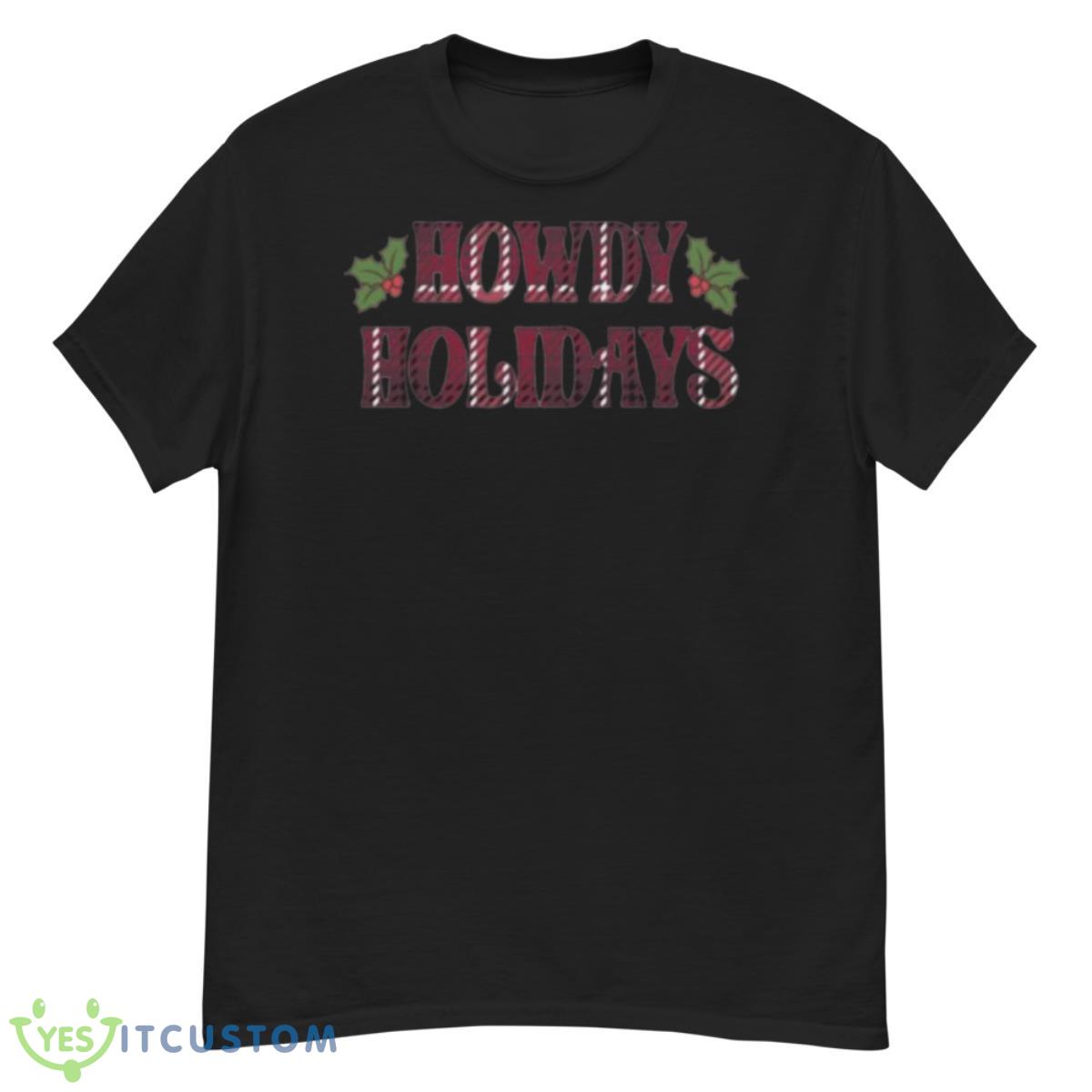 Texas A&M Howdy Holidays Christmas Shirt 12 Texas A&M Howdy Holidays Christmas Shirt - G500 Men’s Classic T-Shirt