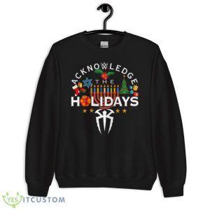 The bloodline acknowledge the holidays 2022 merry Christmas shirt 8 The bloodline acknowledge the holidays 2022 merry Christmas shirt - Unisex Crewneck Sweatshirt