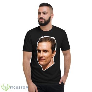 The Handsome Guy Lord Mcconaughey shirt - Short Sleeve T-Shirt