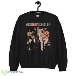 The Isley Brothers Make Me Say It Again Girl shirt - Unisex Crewneck Sweatshirt