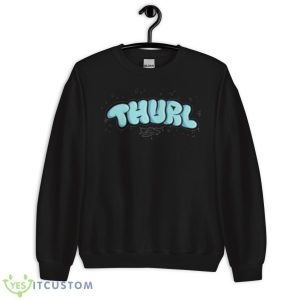 Thurl Des Graffiti Shirt 8 Thurl Des Graffiti Shirt - Unisex Crewneck Sweatshirt