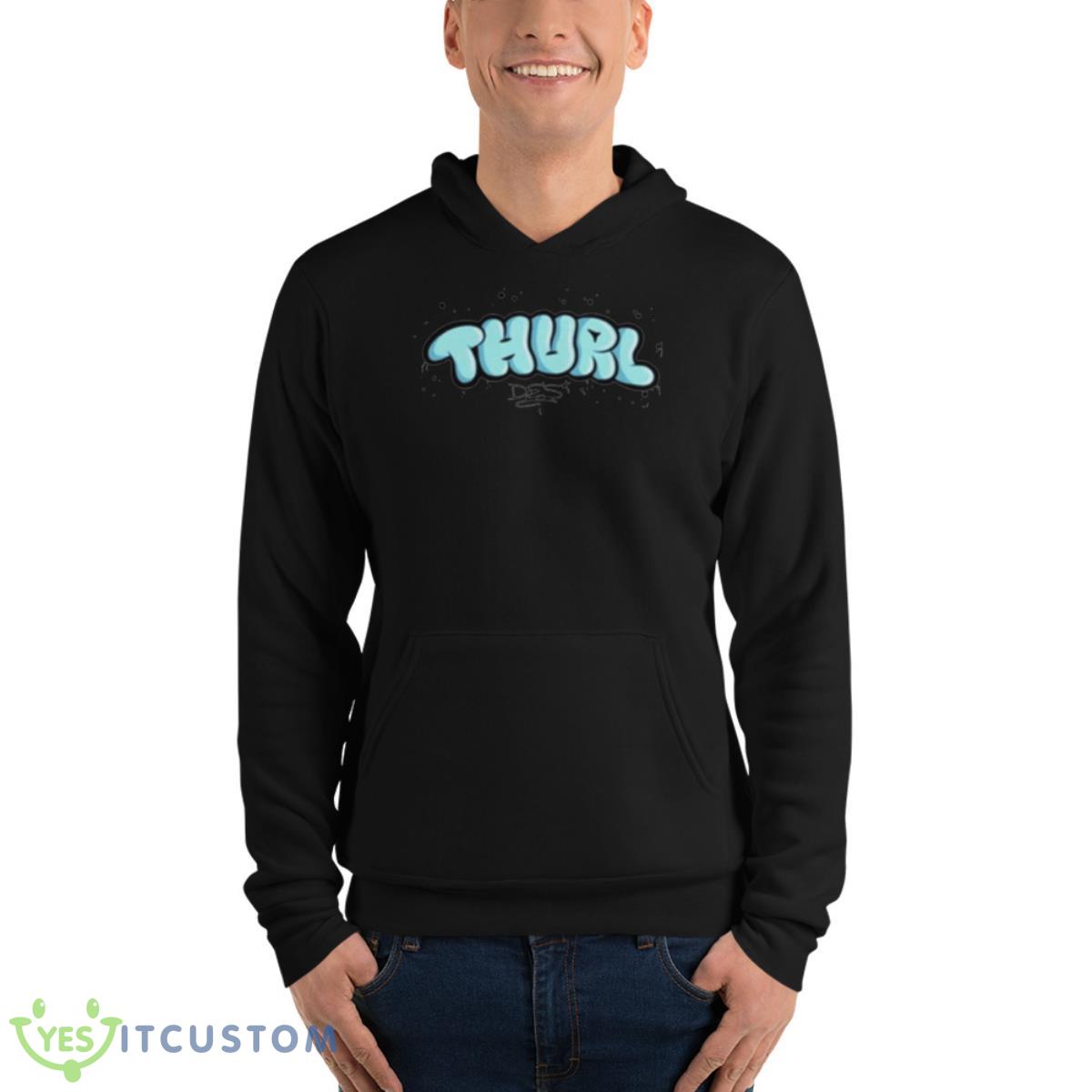 Thurl Des Graffiti Shirt 4 Thurl Des Graffiti Shirt - Unisex Fleece Pullover Hoodie