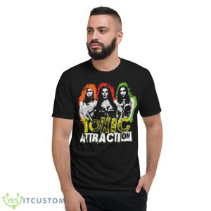 Toxic Attraction Shirt - Short Sleeve T-Shirt