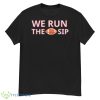 We Run The Sip Coach Lane Kiffin shirt - G500 Men’s Classic T-Shirt