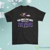 You Only Live Once Live It As A Baltimore Ravens Shirt Product Photo 1