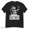 Alfredo Morelos Shut Yer Hole Fat Boy Shirt - G500 Men’s Classic T-Shirt