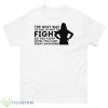 Amelia Shepherd Fight Until You Can’t Fight Anymore Greys Anatomy Shirt - 500 Men’s Classic Tee Gildan
