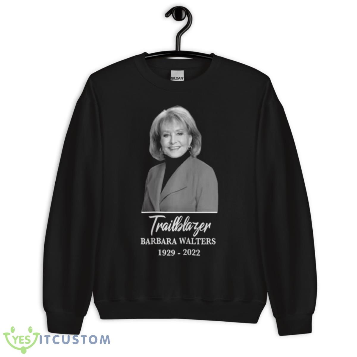 Barbara Walters Rest In Peace Trailblazer shirt 3 Barbara Walters Rest In Peace Trailblazer shirt - Unisex Crewneck Sweatshirt